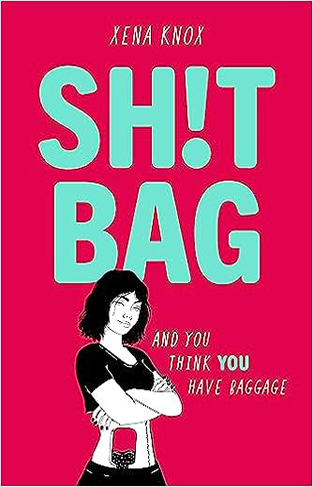 SH!T BAG: A darkly funny story about life with an ostomy bag